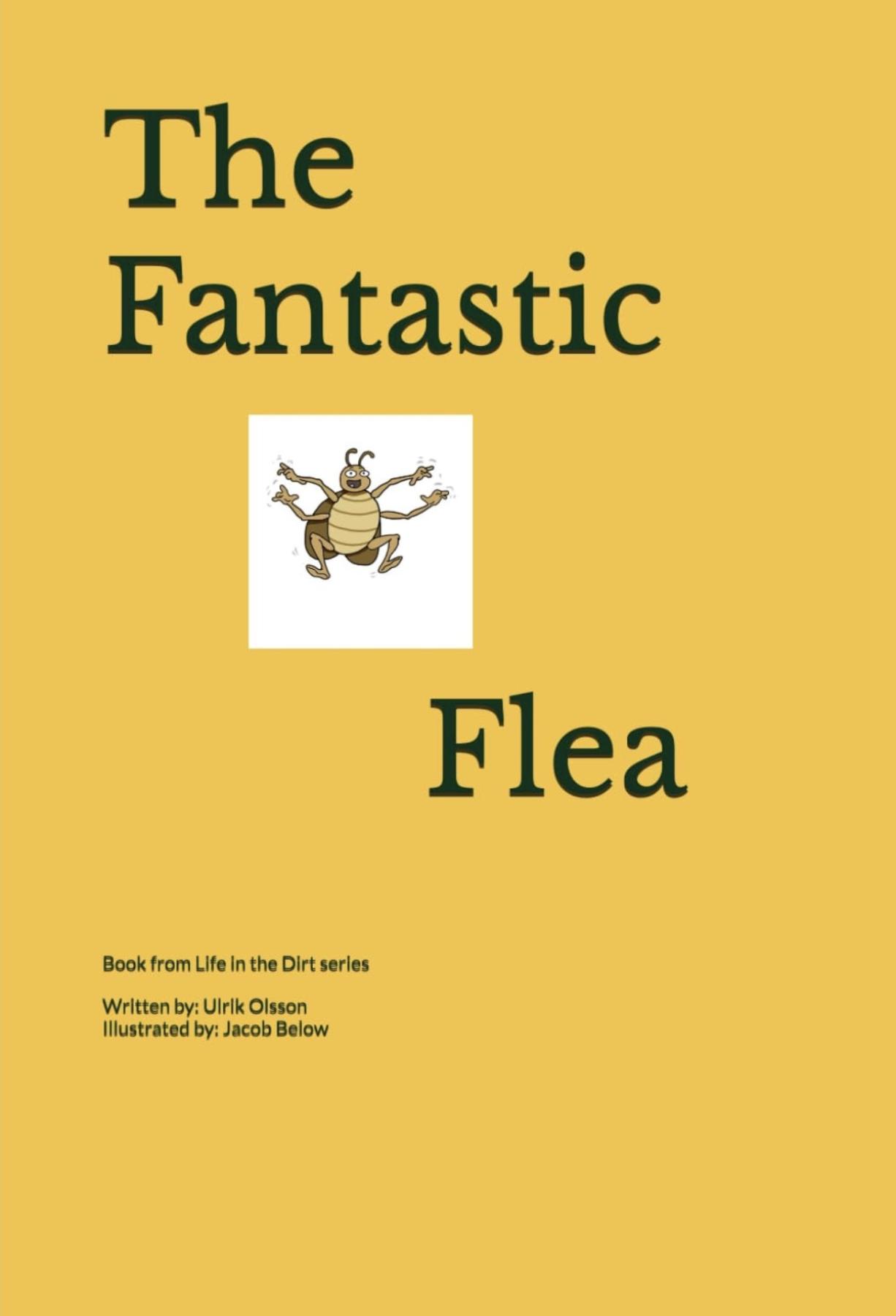 The Fantastic Flea ('Life in the Dirt Series')
